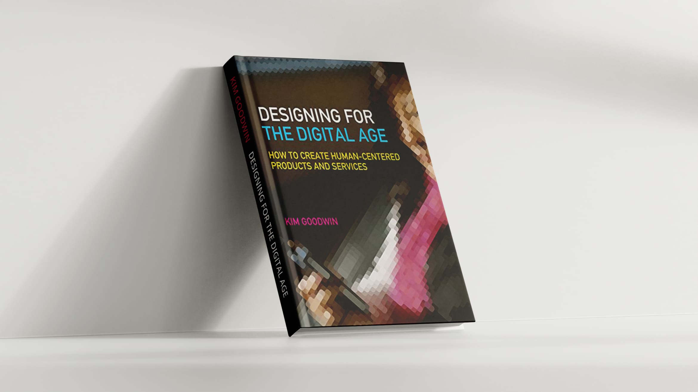 Designing for the Digital Age: How to Create Human-Centered Products and Services - recommended by Touch4IT